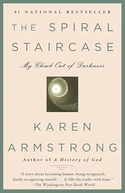 The Spiral Staircase-My Climb Out of Darkness