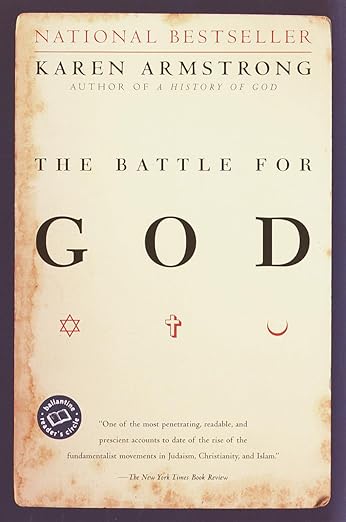 The Battle For God: A History Of Fundamentals