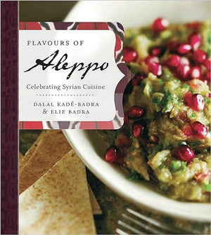Flavours Of Aleppo-Celebrating Syrian Cuisine