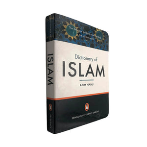 The Penguin Dictionary of Islam: The Definitive Guide to Understanding the Muslim World
