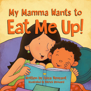 Book - My Mamma Wants to Eat Me Up!